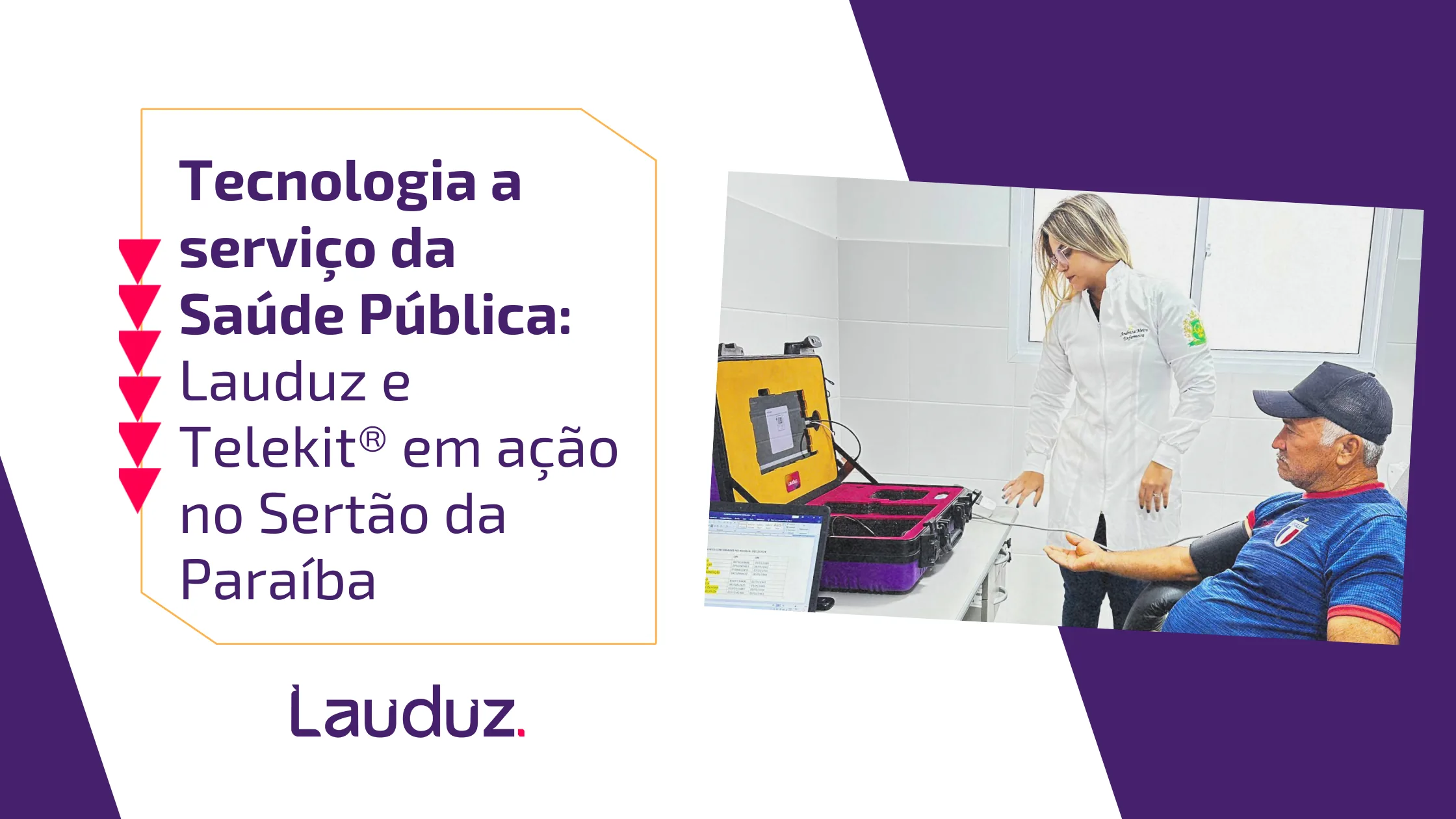 Telekit® da Lauduz em atendimento na Policlínica Dr. Joácio Morais, em São Mamede (PB)